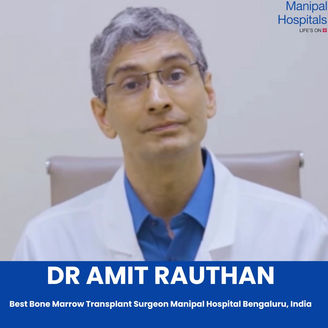 Top BMT Surgeon Manipal Bangalore